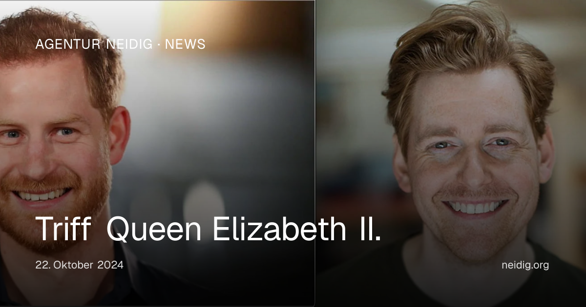 Triff Queen Elizabeth II. | Agentur Neidig
