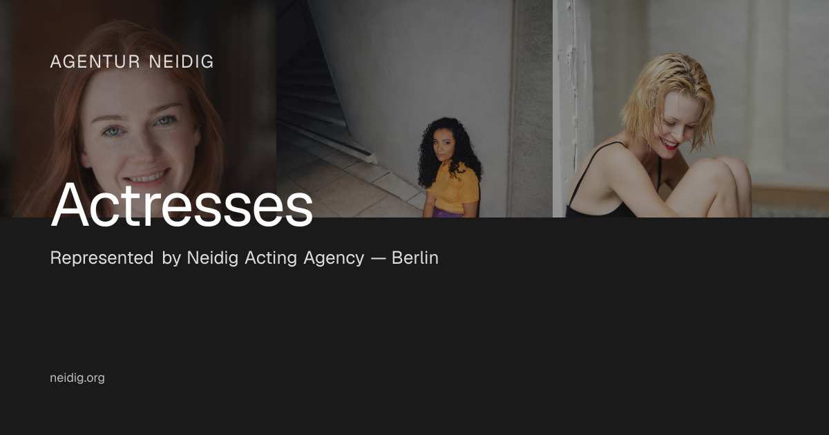 Actresses | Neidig Agency